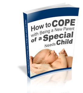 How to Cope with Being A New Parent of a Special Needs Child