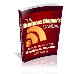 Business Blogger's Manual
