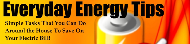Everyday Energy Saving Tips