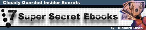 7 super secrets ebooks - Closely-Guarded Insider Secrets